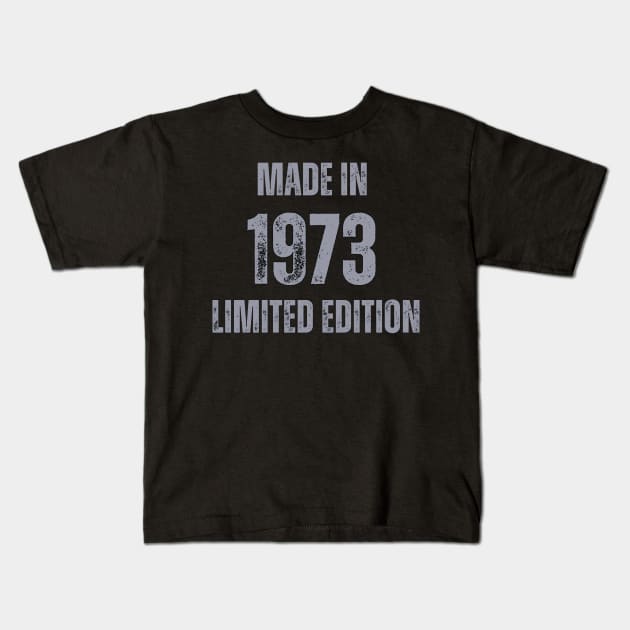 Vintage Made in 1973, Limited Edition  , Gift for Mom Dad Birthday Kids T-Shirt by Mary_Momerwids